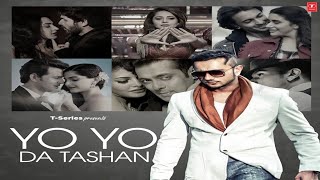 Yo Yo Da Tashan ll New Song ll Yo Yo Honey Singh ll Dherre Dherre ll Tseries [upl. by Aronoh]