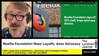 Mozilla Foundation Mass Layoffs Axes Advocacy [upl. by Ennasor]