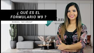 ¿Qué es el formulario W9  Rangel Tax Group [upl. by Ydne414]