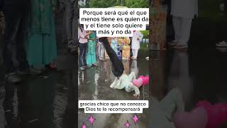 Hay que ser humildes y ayudar a los demás amor shortsviral shorts viralvideo video mundo [upl. by Eidarb]