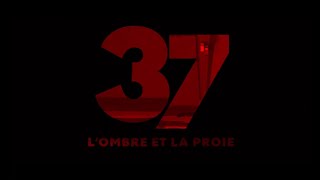 37  Lombre et la proie  Bandeannonce [upl. by Attenaej]