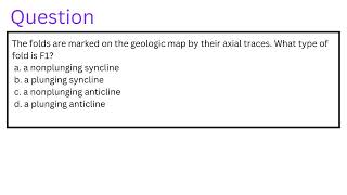 The folds are marked on the geologic map by their axial traces What type of fold is F1 [upl. by Reggis637]