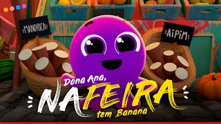 Dona Ana NA FEIRA tem banana  Bolofofos [upl. by Namad]