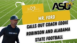 Mr Ford SUMMONS Coach Eddie Robinson amp Alabama State [upl. by Rozelle]