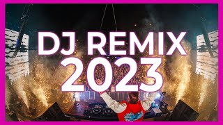 DJ REMIX MIX 2023  Mashups amp Remixes of Popular Songs 2023  DJ Remix Club Music Disco Mix 2022 [upl. by Inalel]