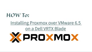 Installing Proxmox over VMware on a Dell VRTX [upl. by Guenzi]