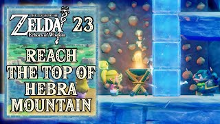 The Legend of Zelda Echoes of Wisdom  Reach the top of Hebra Mountain  Walkthrough Part 23 [upl. by Norrv]