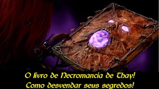 Baldurs Gate 3  O livro de Necromancia de Thay Como abrir o livro e receber seus poderes [upl. by Ahsekam]