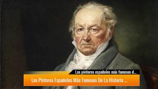 Los pintores españoles más famosos de la historia y sus obras más importantes [upl. by Mehcanem]