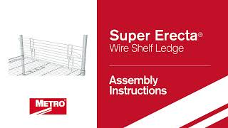 Assembly  Super Erecta Wire Shelf Ledge [upl. by Parnas447]