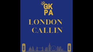 London Callin GKPA 2024 [upl. by Kruger550]