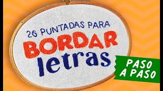 26 Puntadas para BORDAR LETRAS a Mano ðŸ§µ Bordado a Mano para Principiantes [upl. by Yllet43]