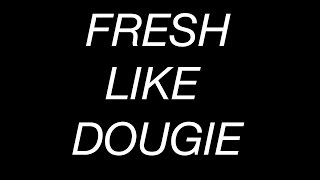 Wes Nyle  Fresh Like Dougie audio [upl. by Eelah117]