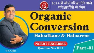 Organic Coversion  Haloalkane amp Haloarene NCERT EXCERISE Class 12  CBSE amp Bihar Board [upl. by Spoor381]