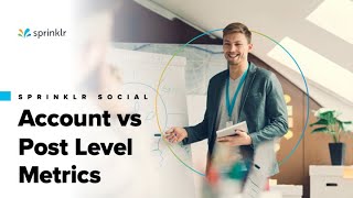 Using Account vs Post Level Metrics [upl. by Josee]