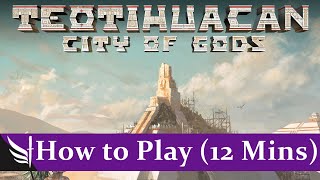 How to play Teotihuacan City of Gods FULL Rules 12 minutes [upl. by Hitoshi]