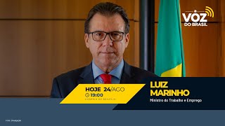 🔴 A VOZ DO BRASIL  MINISTRO LUIZ MARINHO [upl. by Suirada]