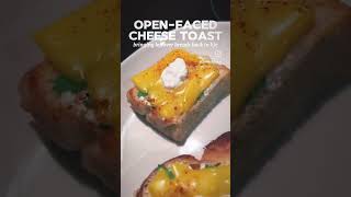 OpenFaced Cheese Toast  Quick amp Creative Recipe [upl. by Awram601]