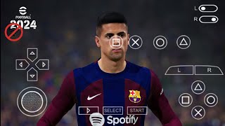 eFootball PES 2024 PPSSPP Patch EA FC24 Android V2 Update Transfer Real Faces Camera Ps5 [upl. by Cullie175]