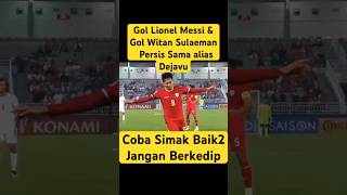 Dejavu Gol Leonel Messi dan Witan Sulaeman music leonelmessi witansuleman timnasindonesia [upl. by Evey]