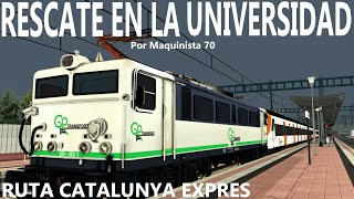 TRAIN SIMULATOR RESCATE EN LA UNIVERSIDAD maquinista70 [upl. by Painter]