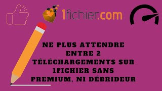 TUTO 1Fichier  Ne plus attendre entre 2 téléchargements sur 1fichier sans premium ni débrideur [upl. by Anej]