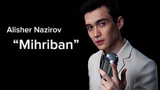 Alisher Nazirov  Mihriban cover [upl. by Aikan428]