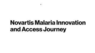 Novartis Malaria Innovation and Access Journey [upl. by Graves]