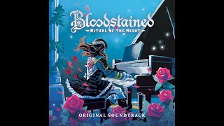 Bloodstained Ritual of the Night OST  Theme of Bloodstained [upl. by Hamil]