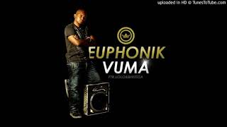 Euphonik  Vuma feat Bhutiza amp Lolo [upl. by Ettenajna356]