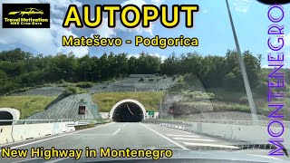 AUTOPUT Mateševo  Podgorica in 4k Montenegro Crna Gora  Highway Princeza Ksenija June 2023 [upl. by Ziegler]