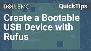 Dell Servers Create a Bootable USB Device with Rufus QuickTips [upl. by Eirrotal]