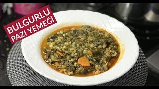 Bulgurlu Pazı Yemeği  Naciye Kesici  Yemek Tarifleri [upl. by Myo677]