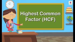 Highest Common Factor HCF  Mathematics Grade 4  Periwinkle [upl. by Killie623]