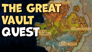 The Great Vault WoW Quest [upl. by Nivac]