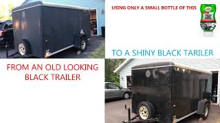 How to remove the paint oxidation white film off the black enclosed trailer [upl. by Learrsi]