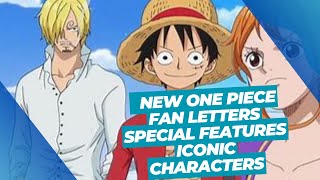 New One Piece Fan Letters Special Features Iconic Characters [upl. by Polad]