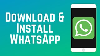 How to Download and Install WhatsApp Mobile App in 2024 [upl. by Kan]