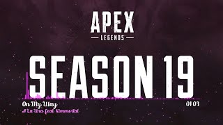 Apex Legends  Season 19  Ignite  Gameplay Trailer Music II A La Una feat Kimmortal  On My Way [upl. by Nilrem]