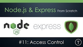 Nodejs amp Express From Scratch Part 11  Access Control [upl. by Releyks]