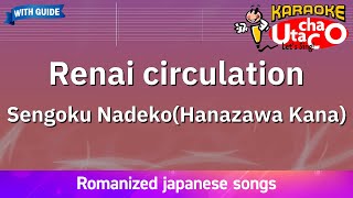 Renai circulation – Sengoku Nadeko Hanazawa Kana Romaji Karaoke with guide [upl. by Peltier431]