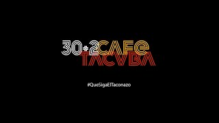 Café Tacvba  30  2 QueSigaElTaconazo [upl. by Fedora]