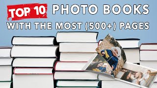 TOP 10 PHOTO BOOKS with most 500 PAGES [upl. by Airamesor]