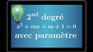 équation du second degré avec paramètre  déterminer m pour avoir une unique solution  Première S [upl. by Anelrad]