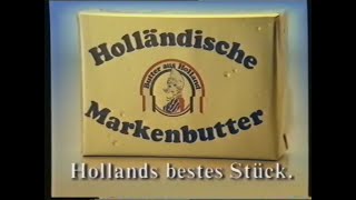 WERBUNG HOLLÄNDISCHE MARKENBUTTER [upl. by Alejna]