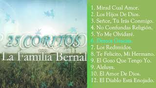 PAULINO BERNAL 25 CORITOS CON LA FAMILIA BERNAL ÁLBUM COMPLETO [upl. by Wolfy]