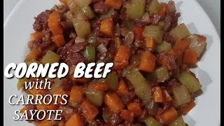 CORNED BEEF WITH CARROTS AND SAYOTECorned beef recipeCarrots recipeSayote recipeTipid ulam [upl. by Sancha]