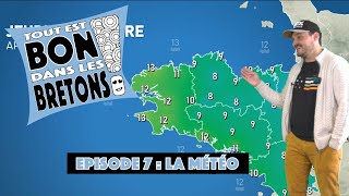 Tout est bon dans les bretons E07  La météo [upl. by Cristian]