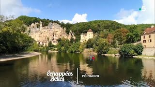 Le Périgord des gourmets  Échappées belles [upl. by Eisteb]