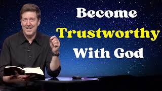 Gary Hamrick Message 2023  Become Trustworthy With God [upl. by Hyacintha]